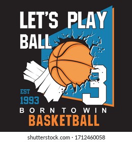 basketball, let's play ball typography for t-shirt print, vector illustration