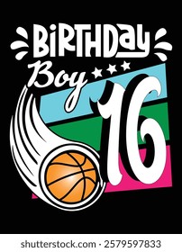 Basketball Lover Birthday Boy 16 Years Old