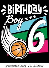 Basketball Lover Birthday Boy 6 Years Old