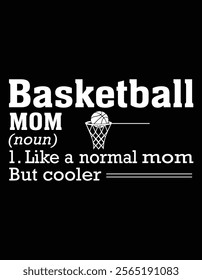 Basketball Mom Funny Definition Design File.