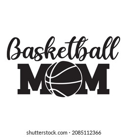 basketball mom logo inspirational quotes typography lettering design