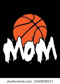 Basketball Mom Mother's Day Cut File.