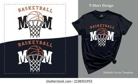 Mamá de baloncesto, diseño de camisetas impresas. Plantilla de camisetas con una pelota de baloncesto y una canasta para la impresión de té, ropa y ropa.