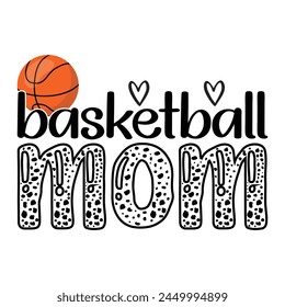 Basketball Mom Quotes T-shirt Design Vector Illustration Clipart EPS