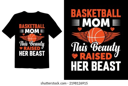 Basketball Mom This Beauty Raised Her Beast svg