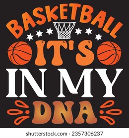 Basketball it's In My Dna t-shirt design vector file