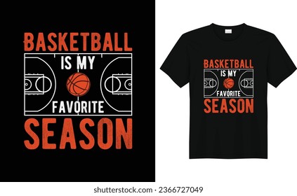 Basketball is my favorite season,Basketball Fan Shirt,Basketball Player,Basketball Gift,Basketball Lover Tee,Basketball Retro Vintage T-shirt Design