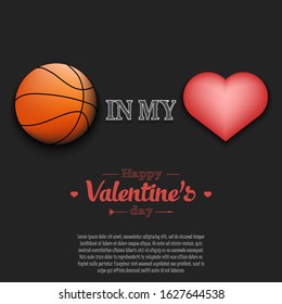 Basketball in my heart. Happy Valentines Day. Pattern with basketball ball and heart on isolated background. Design template for greeting card, banner, poster, flyer, t-shirt. Vector illustration