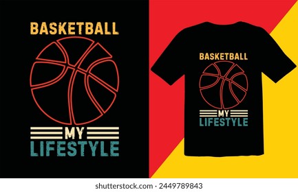 Basketball My Lifestyle Retro Design,Retro Basketball T-Shirt Design,Basketball t-shirt design for print,Funny Retro Basketball T-Shirt Design,Basketball typography vector t-shirt design,Cut Files