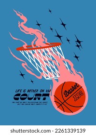 Baloncesto en llamas en el aro volando por las estrellas. Tipografía de baloncesto de seda de pantalla de camiseta de impresión vectorial ilustración.