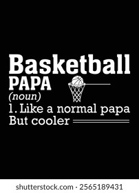 Basketball Papa Funny Definition Design.