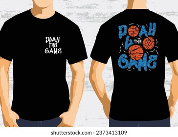 Basketball play the game typography design, front and back t-shirt graphic design vector