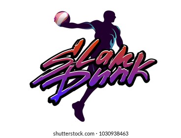 Basketball player jump with ball and doing slam dunk. Hand-writed lettering caption in urban style