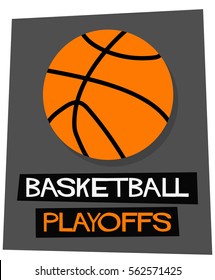 Basketball Playoffs (Flat Style Vector Illustration Sports Poster Design)