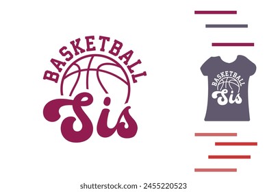 Basketball sis t shirt design