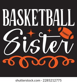 Basketball Sister SVG Design Vector File. svg