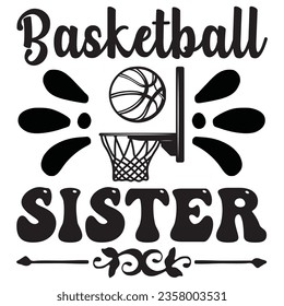 Basketball Sister t-shirt design vector file svg