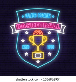 Basketball sport club badge neon design or emblem. Vector. Concept for shirt, print, stamp or tee. Vintage typography design with award cup and basketball ball silhouette. Night neon signboard