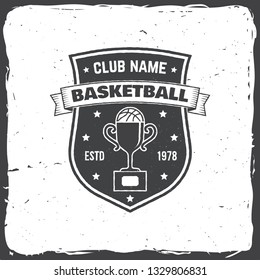 Basketball sport club badge. Vector illustration. Concept for shirt, print, stamp or tee. Vintage typography design with award cup and basketball ball silhouette.
