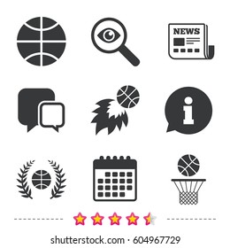 Basketball sport icons. Ball with basket and fireball signs. Laurel wreath symbol. Newspaper, information and calendar icons. Investigate magnifier, chat symbol. Vector