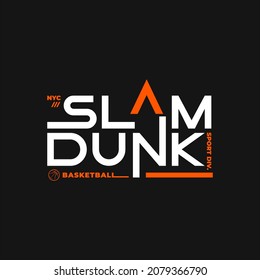 Basketball sport, slam dunk, typography graphic design, for t-shirt prints, vector illustration