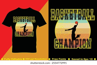 Basketball sports t-shirt design. Basketball champion typography Tee graphics vector illustration saved in EPS 10 and fully editable. Design for print on demand.