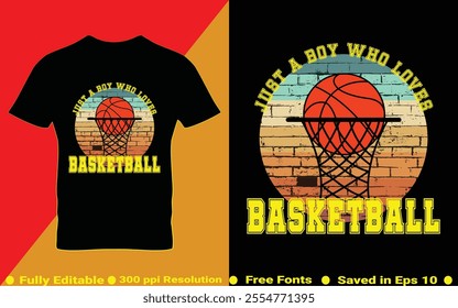 Basketball sports t-shirt design. Just a boy who loves basketball typography Tee graphics vector illustration saved in EPS 10 and fully editable. Design for print on demand.