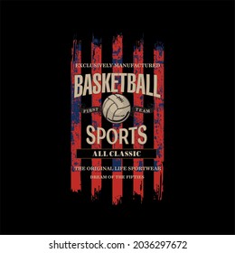 Basketball sports typography slogan for t shirt printing, tee graphic design. 