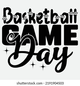 Basketball Svg Quality Unique T-Shirt Design And Download Vector file.