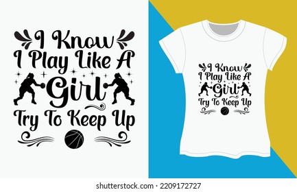 Basketball SVG t-shirt design. Basketball, SVG , Typography t-shirt design.
