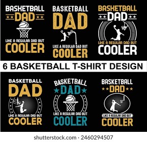Basketball t shirt deisgn or Basketball dad like a normal dad but coller t Shirt Design 