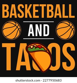 Basketball and tacos tshirt design vector design 