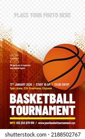 Basketball tournament poster template with ball and place for your photo - vector illustration