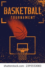 Basketball tournament typographical vintage grunge style poster design. Retro vector illustration.