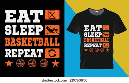 Basketball T-Shirt Design, Eat Sleep Basketball Repeat. Basketball,  vector, illustration,  t-shirt design.
