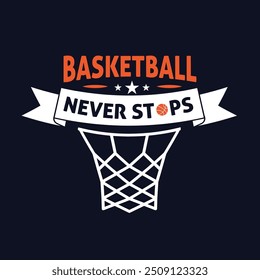 Basketball t-shirt design, Basketball logo typography sport t shirt design basketball quotes, print designs,logo designs.