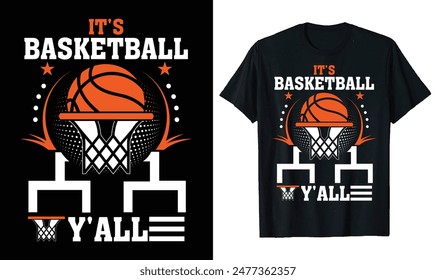 Basketball t-shirt design, basketball quotes, Basketball typography sport t shirt design for It's Basketball Y'all