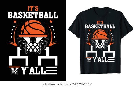 Basketball t-shirt design, basketball quotes, Basketball typography sport t shirt design for It's Basketball Y'all