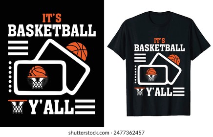 Basketball t-shirt design, basketball quotes, Basketball typography sport t shirt design for It's Basketball Y'all