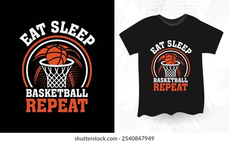 Basketball t-shirt design, Basketball typography sport t shirt design for Eat Sleep Basketball Repeat