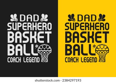 basketball typography graphic t shirt design Dad Superhero Basketball Coach Legend
