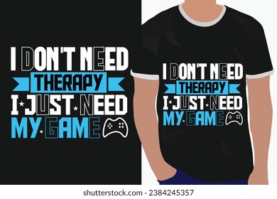 basketball typography graphic t-shirt design. i don't need therapy i just need my game