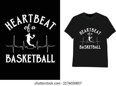 Basketball typography sport t shirt design Heartbeat of a Basketball