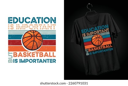 Basketball Typography Sport T-shirt  Design Vector. Typography, Vintage Retro style t shirt, graphic with quote. Basketball Typography print ready T-shirt design Template.