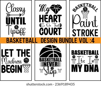 Basketball  typography t shirt Design Bundle Vol 4,Basketball T-Shirt Design Bundle, Basketball Quotes,Basketball typography t shirt Design Bundle,Basketball Cut Files Bundle