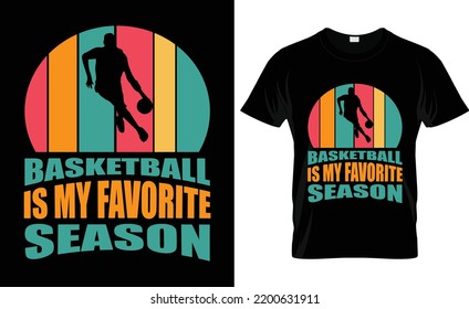 Basketball vector Typography  Vintage basketball is my favorite season basketball t shirt design.