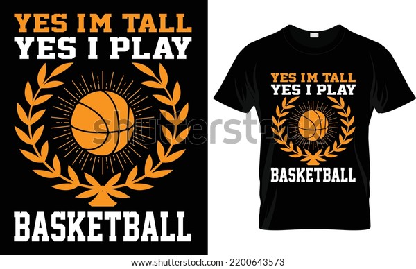 Basketball Vector Typography Vintage Yes Im Stock Vector (Royalty Free ...