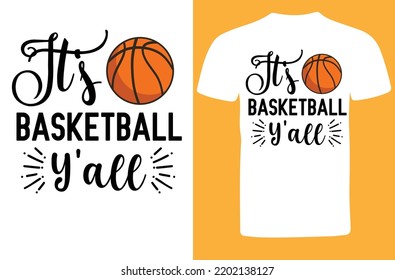 It's Basketball Y'all svg design