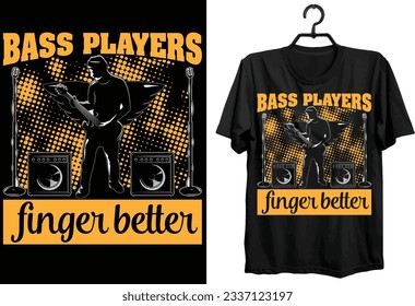 Bass Player T-shirt Design. Funny Gift Bass Player T-shirt Design For Music Lovers. Typography, Custom, Vector, Svg t-shirt design. World All Bass Player T-shirt Design For Bass Lovers