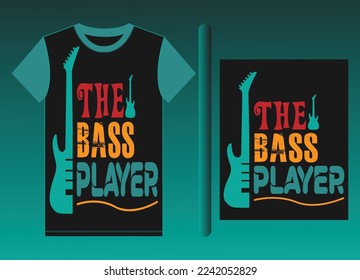  The bass player.T-shirt designs, themes, templates and downloadable graphic elements and doodles. T shirt vectors illustrations for free download.The  best freelance t shirt designers for hire 2023.